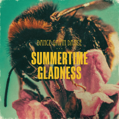 Dance Gavin Dance : Summertime Gladness